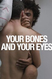 Your Bones and Your Eyes