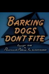 Barking Dogs Don't Fite