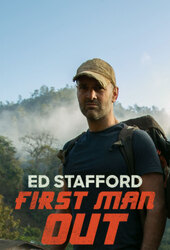 Ed Stafford: First Man Out