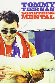 Tommy Tiernan: Something Mental