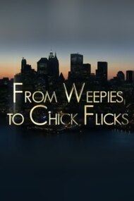 From Weepies to Chick Flicks