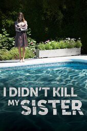 I Didn't Kill My Sister