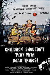 Children Shouldn't Play with Dead Things!