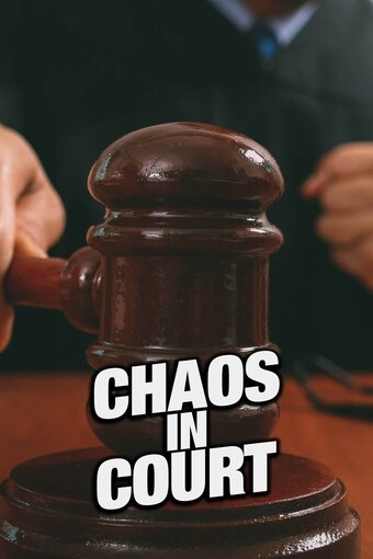 Chaos in Court