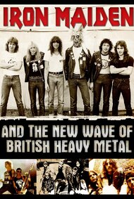 Iron Maiden and The New Wave of British Heavy Metal