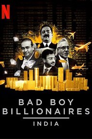 Bad Boy Billionaires: India