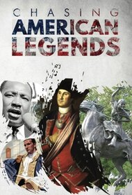 Chasing American Legends