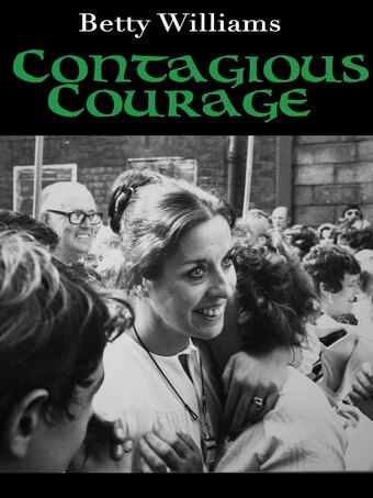 Betty Williams: Contagious Courage