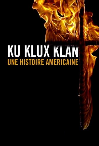 Ku Klux Klan: An American Story