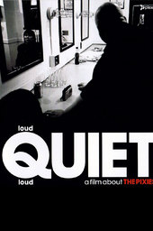 loudQUIETloud: A Film About the Pixies