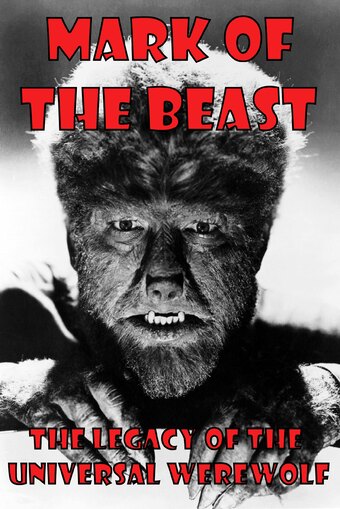 Mark of The Beast: The Legacy of the Universal Werewolf