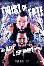 WWE: Twist of Fate - The Matt & Jeff Hardy Story