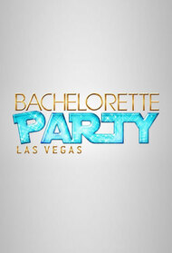 Bachelorette Party: Las Vegas