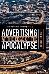 Advertising at the Edge of the Apocalypse