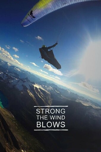 Strong The Wind Blows