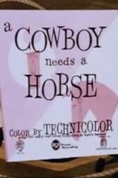 A Cowboy Needs a Horse