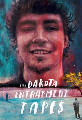 The Dakota Entrapment Tapes