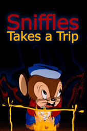 Sniffles Takes a Trip
