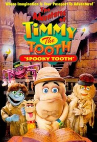 The Adventures of Timmy the Tooth: Spooky Tooth