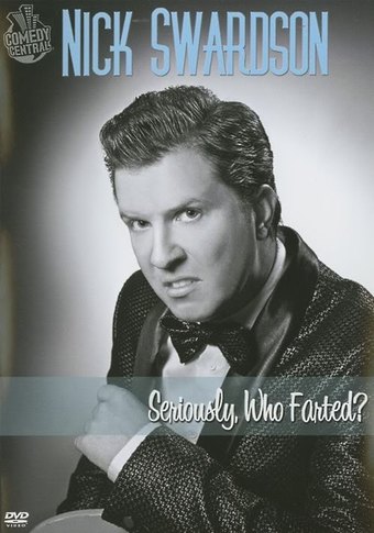 Nick Swardson: Seriously, Who Farted?