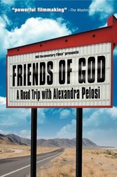 Friends of God: A Road Trip with Alexandra Pelosi