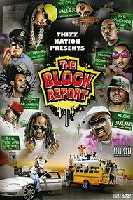 Thizz Nation Presents - The Block Report