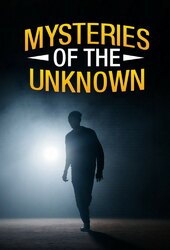 Mysteries of the Unknown 