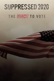 Suppressed 2020: The Fight to Vote