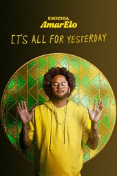 /movies/1480364/emicida-amarelo---its-all-for-yesterday