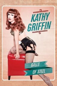 Kathy Griffin: Balls of Steel