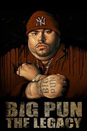 Big Pun: The Legacy