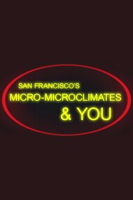San Francisco's Micro-Microclimates & You