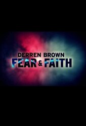 Derren Brown Fear and Faith
