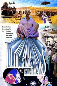 To The Stars By Hard Ways