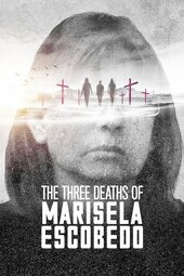 The Three Deaths of Marisela Escobedo