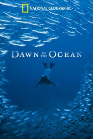 National Geographic: Dawn of the Oceans