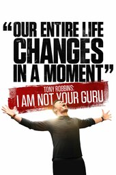 Tony Robbins: I Am Not Your Guru