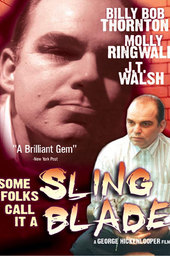 Some Folks Call It a Sling Blade