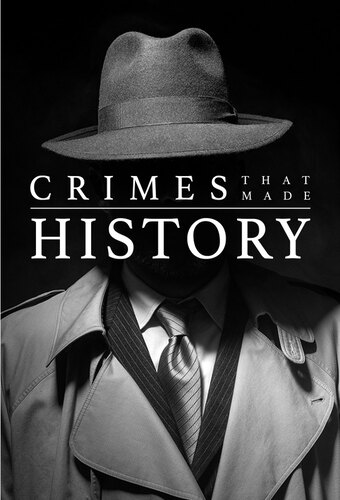 Crimes That Made History