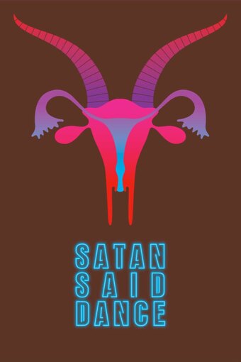 Satan Said Dance