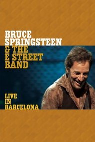Bruce Springsteen & the E Street Band: Live in Barcelona