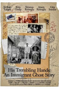 His Trembling Hands: An Immigrant Ghost Story