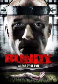 Bundy: A Legacy of Evil