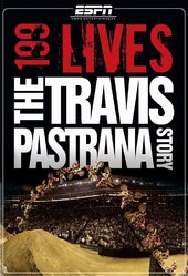 199 lives: The Travis Pastrana Story