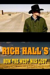 Rich Hall's How The West Was Lost