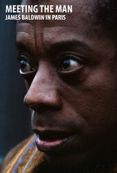 Meeting the Man: James Baldwin in Paris