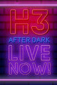 H3 After Dark