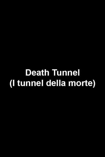 Death Tunnel