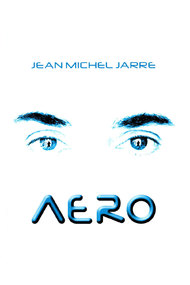Jean-Michel Jarre - Aero