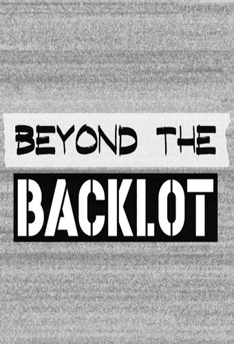 Beyond the Backlot